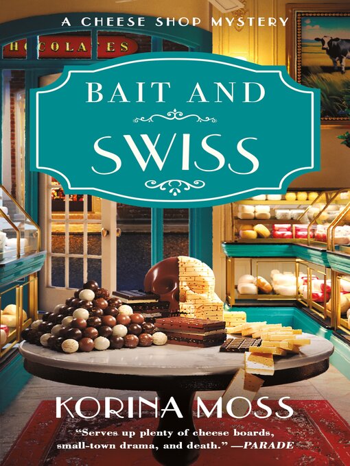 Title details for Bait and Swiss by Korina Moss - Available